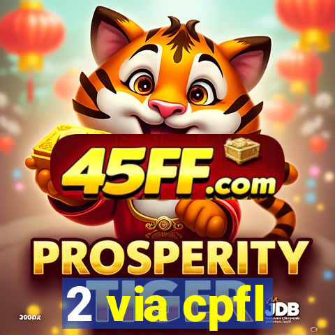 2 via cpfl